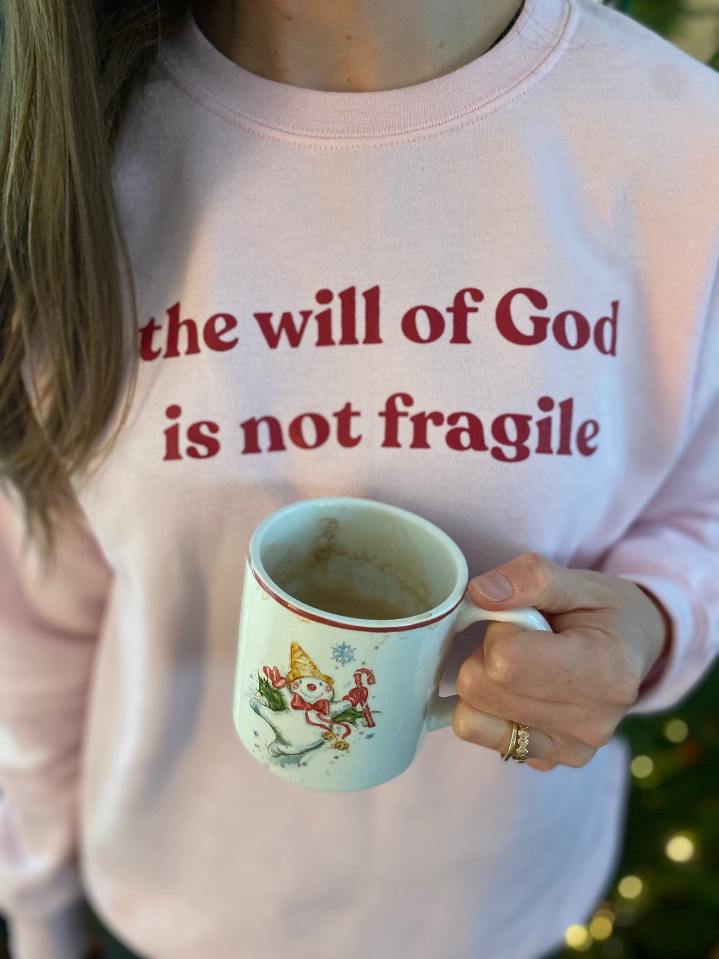 Sweatshirt - the will of God is not fragile