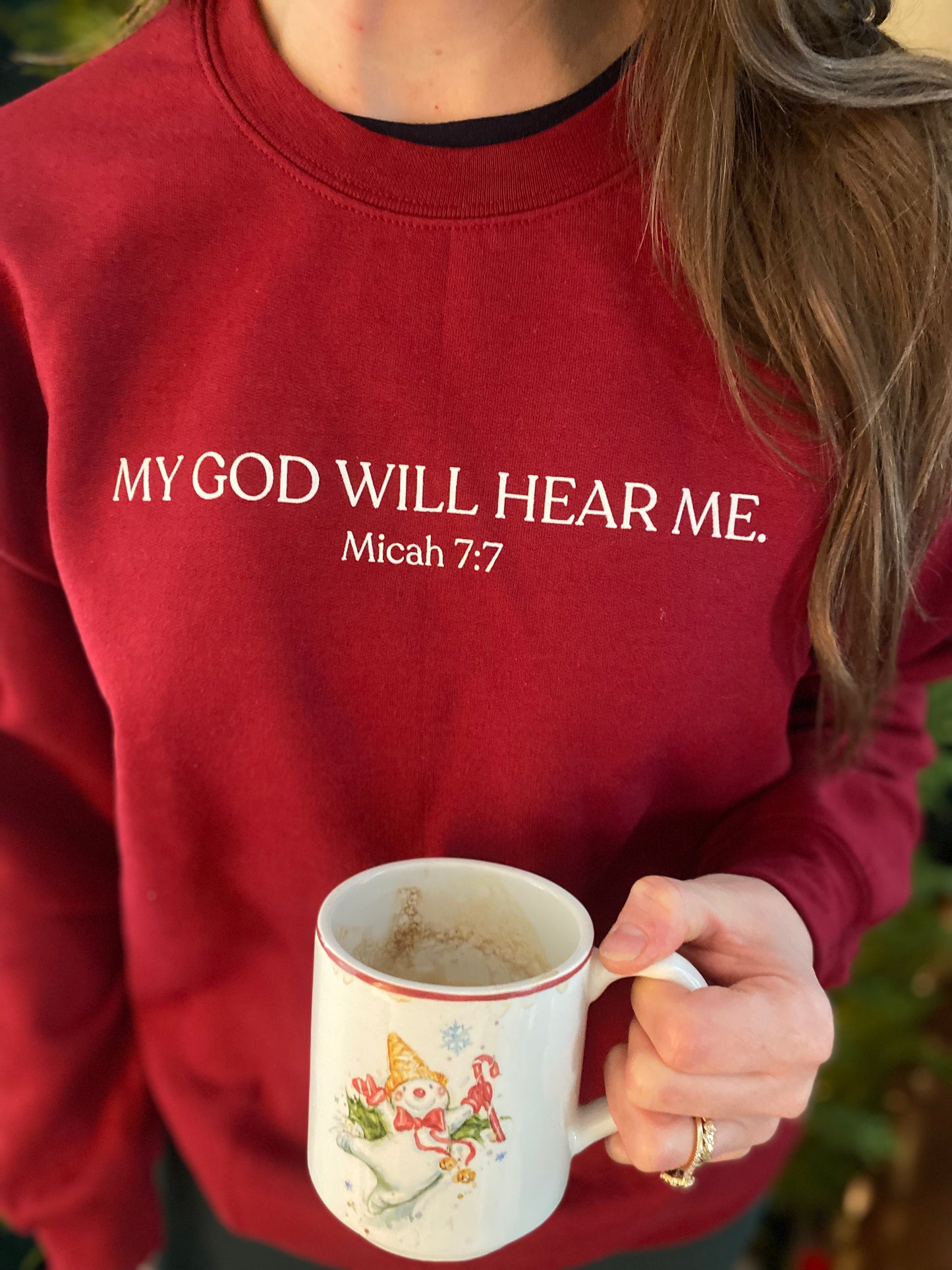 Sweatshirt - "My God Will Hear Me." Micah 7:7